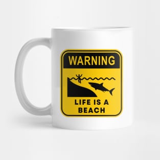 Warning Life is a Beach 01 Mug